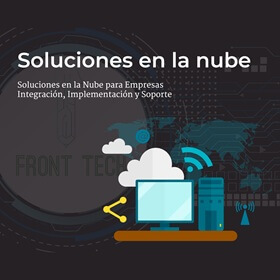Front Tech - Soluciones en la Nube para Empresas: Integración, Implementación y Soporte.
